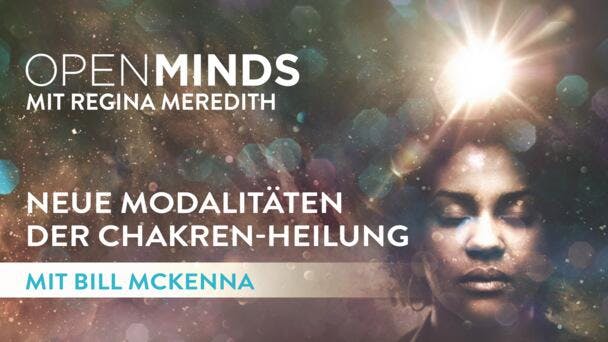Neue Modalitäten der Chakren-Heilung