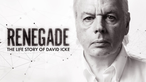 Renegade: The Life Story of David Icke