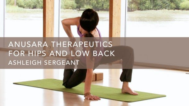 Anusara Therapeutics for Hips and Low Back