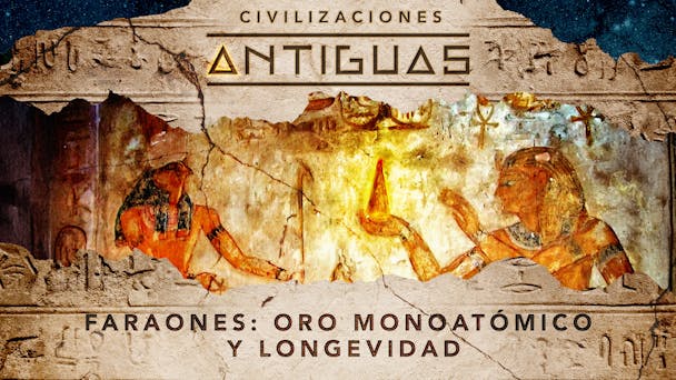 Faraones: Oro monoatómico y longevidad