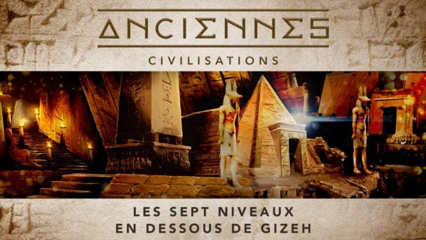Les sept niveaux en dessous de Gizeh