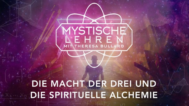 Die Macht der Drei und die spirituelle Alchemie
