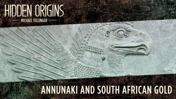 Annunaki and South African Gold