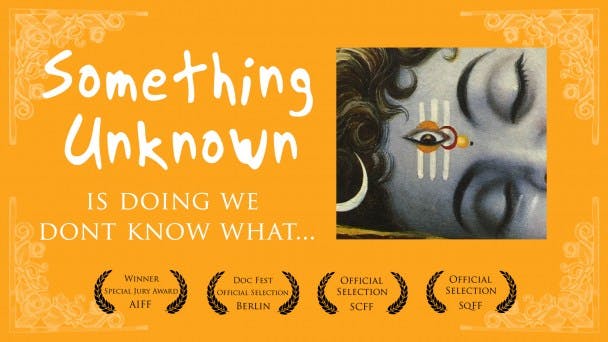 Something Unknown Is Doing We Don't Know What