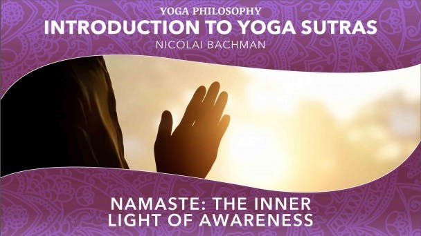 Namaste: The Inner Light of Awareness