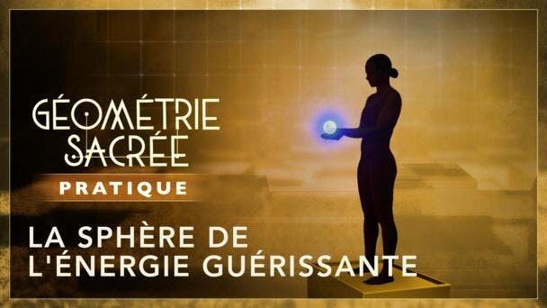 Pratique : La sphère de l'énergie guérissante
