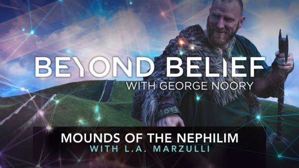 Mounds of the Nephilim with L.A. Marzulli