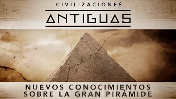 Nuevos conocimientos sobre la Gran Pirámide
