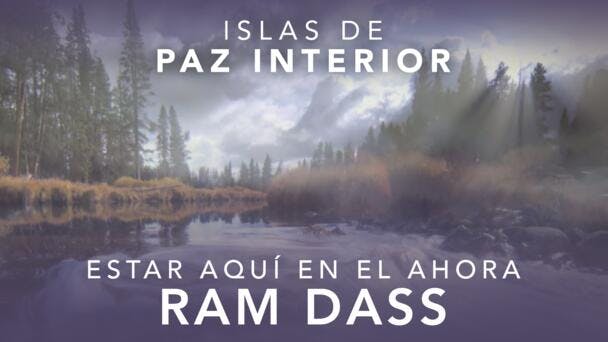 Estar aquí ahora: El despertar, con Ram Dass