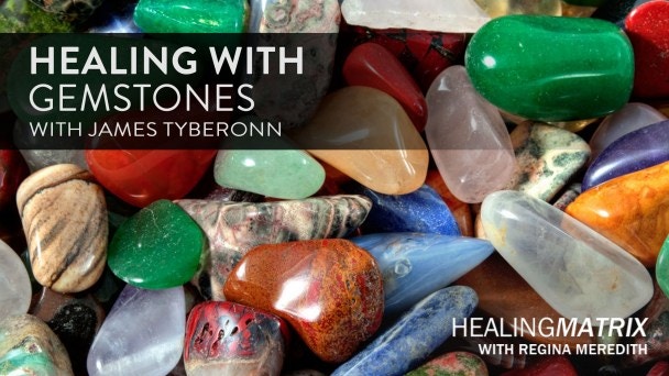 Watch Healing with Gemstones with James Tyberonn | Gaia