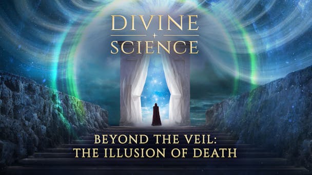 Beyond the Veil: The Illusion of Death