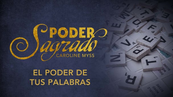 El Poder de tus Palabras