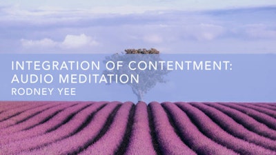 Integration of Contentment: Audio Meditation