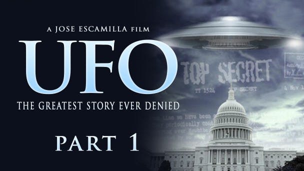 UFO: The Greatest Story Ever Denied – Part 1