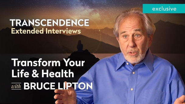 The Power of Belief to Transform Your Life & Health with Bruce Lipton