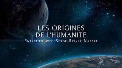 Serge-Reiver Nazare : Les origines de l’Humanité