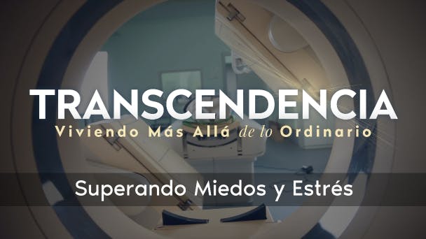 Superando Miedos y Estrés