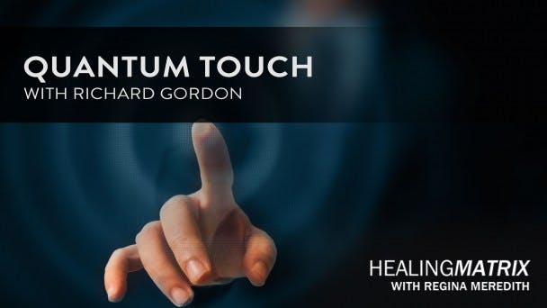 Quantum Touch with Richard Gordon