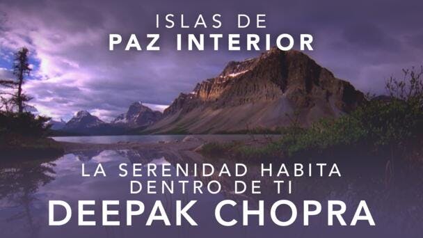La quietud eres tú: Descubriendo el misterio, con Deepak Chopra