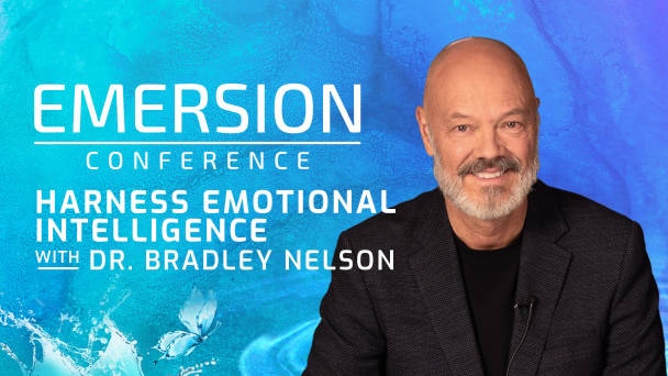 Harness Emotional Intelligence With Dr. Bradley Nelson