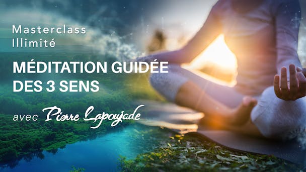 Pratique :  Méditation Guidée Des 3 Sens