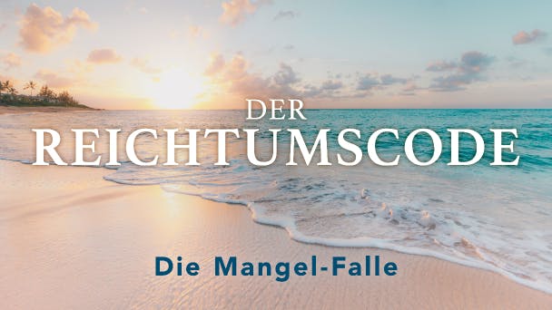 Die Mangel-Falle