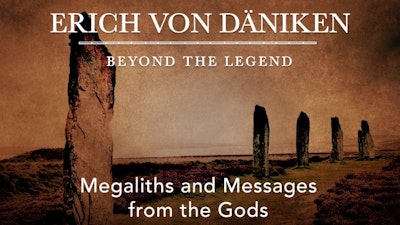 Megaliths and Messages from the Gods