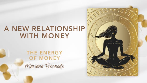 A New Relationship with Money