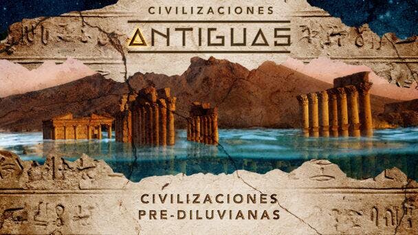 Civilizaciones pre-diluvianas