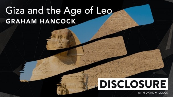 Giza and the Age of Leo with Graham Hancock Video