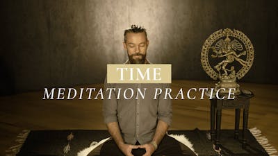 Time: Meditation Practice