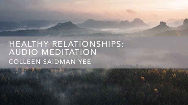 Healthy Relationships: Audio Meditation