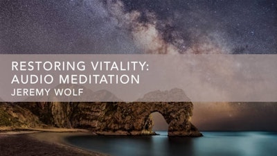 Restoring Vitality: Audio Meditation