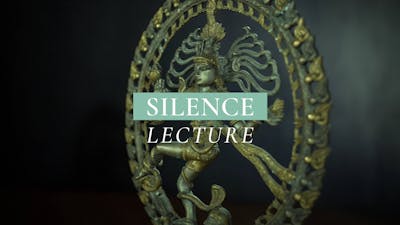 Silence: Lecture
