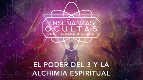 El Poder del 3 y la Alchimia Espiritual