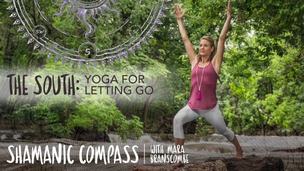 The South: Yoga for Letting Go
