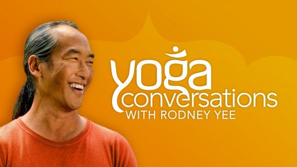 Yoga Conversations with Rodney Yee