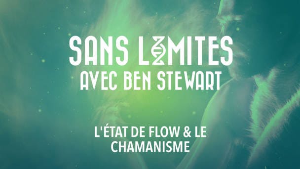 L'état de fluidité et le chamanisme