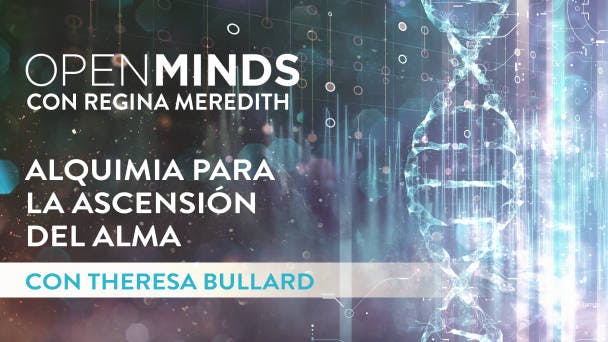 Alquimia para la Ascensión del Alma con Theresa Bullard