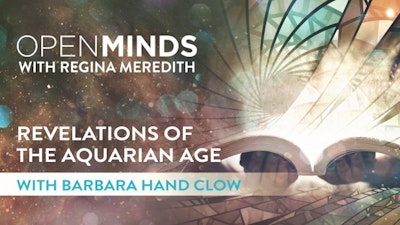 Revelations of the Aquarian Age with Barbara Hand Clow