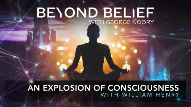 An Explosion of Cosmic Consciousness with William Henry