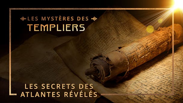 Les secrets des Atlantes révélés