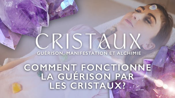 Comment fonctionne la guérison par les cristaux ?