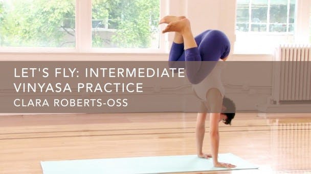 Let's Fly: Intermediate Vinyasa Practice