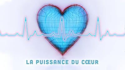 La Puissance Du Coeur
