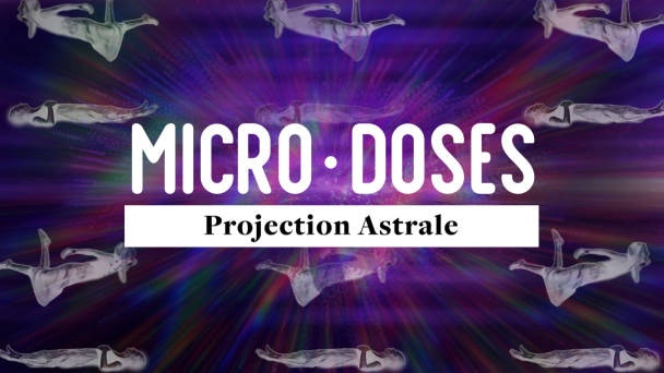 Projection astrale Vidéo