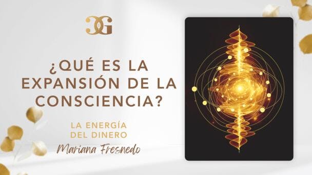 ¿Qué es la expansión de la consciencia?