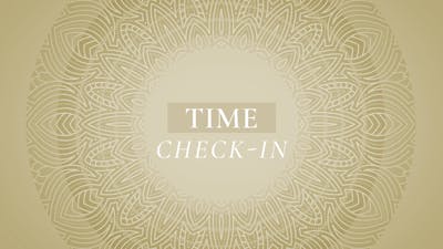 Time: Check In