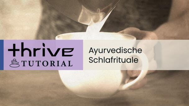 Ayurvedische Schlafrituale