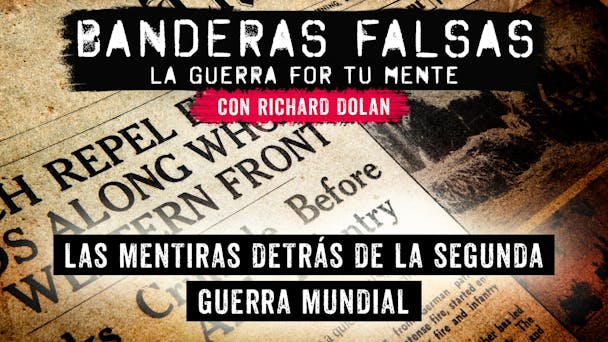 Las mentiras detrás de la Segunda Guerra Mundial 